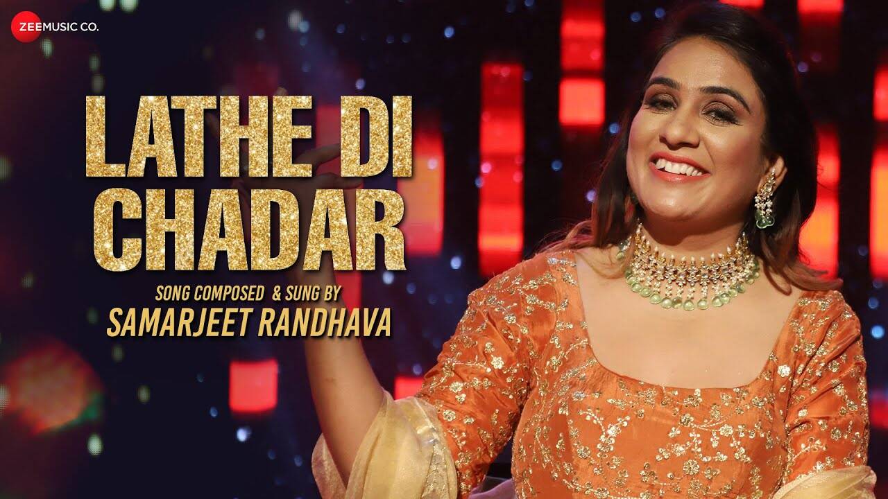 Watch New Hindi Song Music Video 'Lathe Di Chadar' Sung By Samarjeet