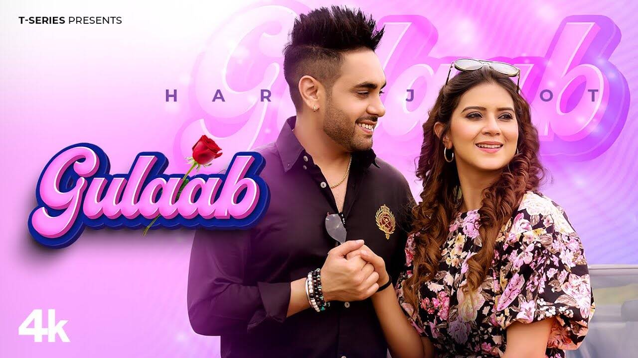 Watch New Punjabi Song Music Video - 'Gulaab' Sung By Harjot