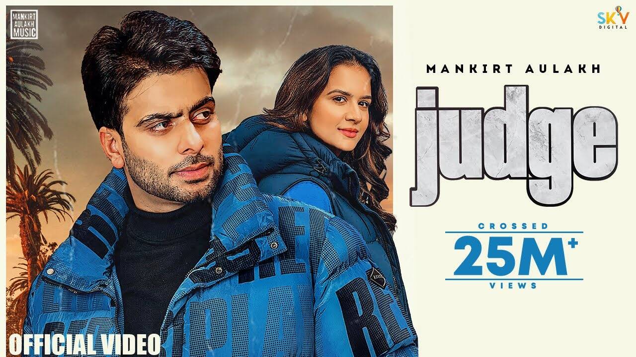 Watch New Punjabi Song Music Video Judge Sung By Mankirt Aulakh