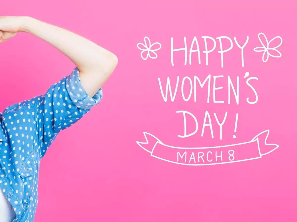 Women's Day 2022 : Quotes, Wishes and  Messages