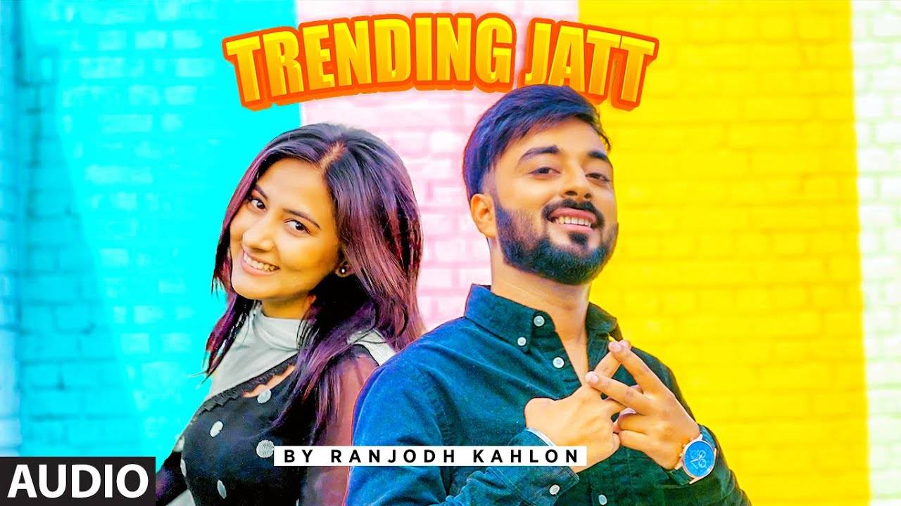 Check Out Popular Punjabi Song Music Audio Trending Jatt Sung By