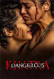 Khatra (Dangerous) Movie: Showtimes, Review, Songs, Trailer ...