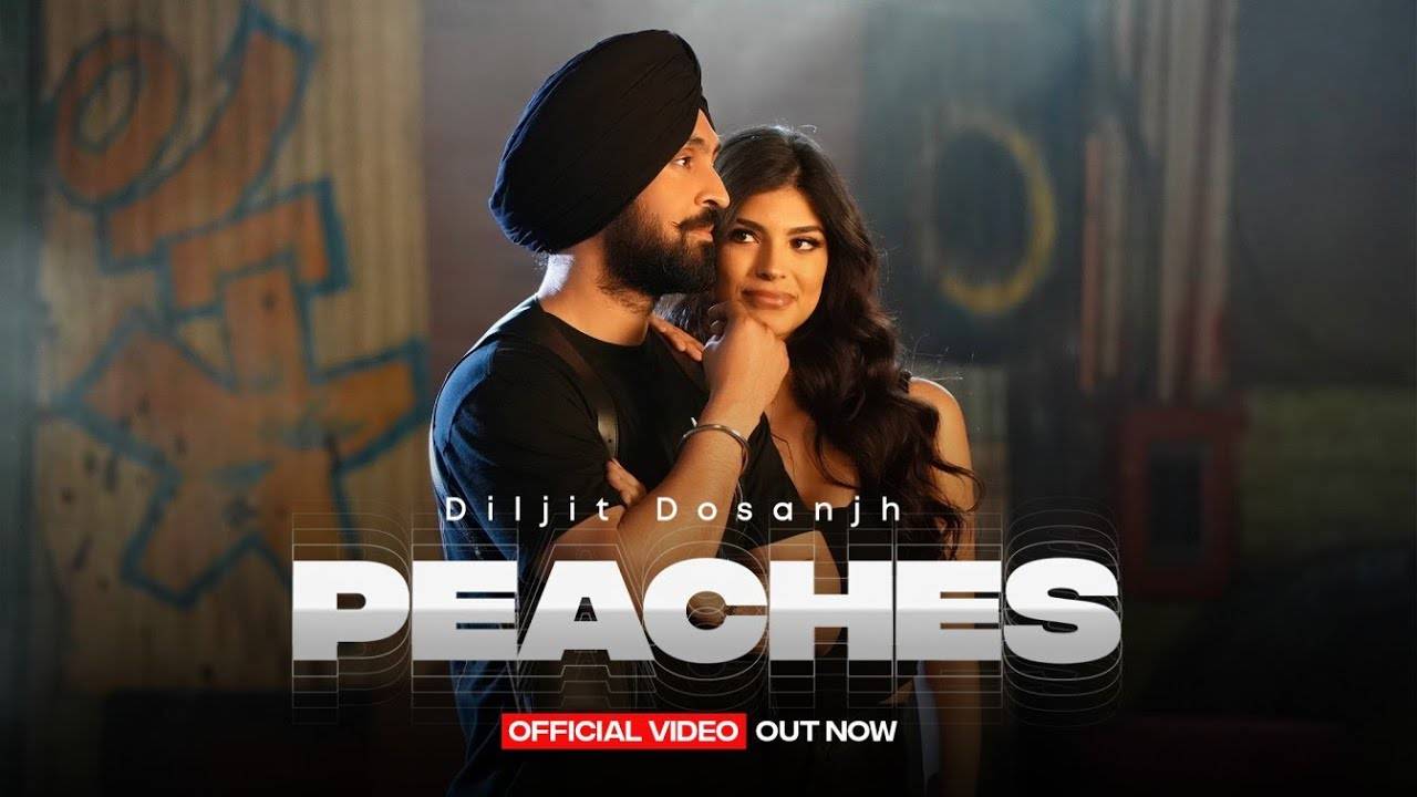 Check Out The Latest Punjabi Song 'Peaches' Sung By Diljit Dosanjh ...