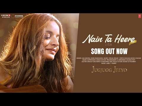 JugJugg Jeeyo | Song - Nain Ta Heere (By Lisa)