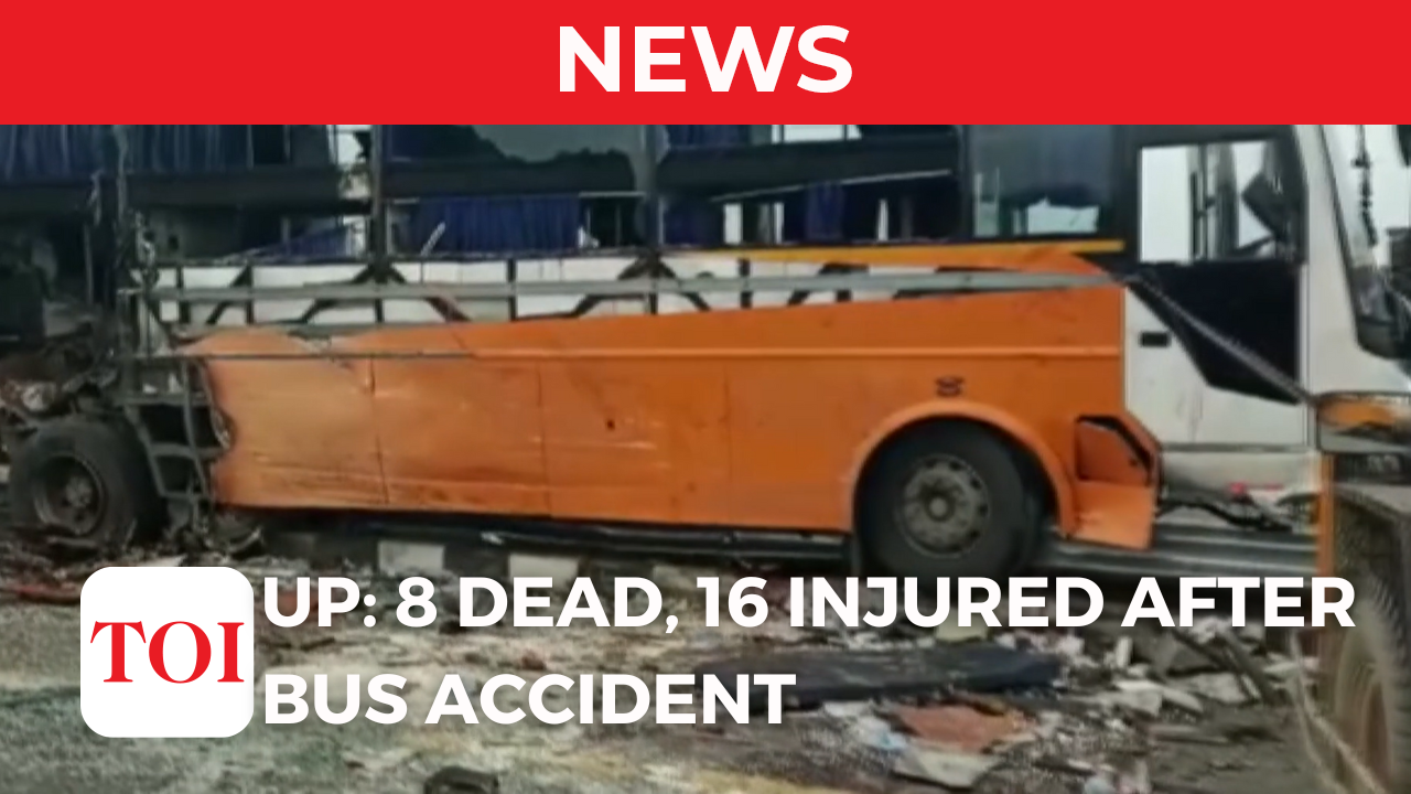 UP: 8 dead, 16 injured after bus accident at Purvanchal expressway