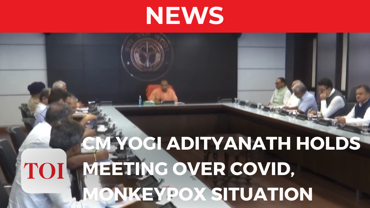 CM Yogi Adityanath holds meeting over covid, monkeypox situation