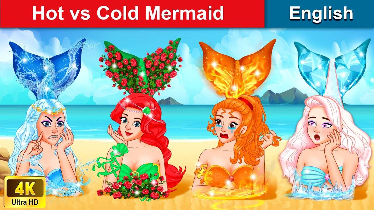 Check Out Popular Kids English Nursery Story 'Hot vs Cold Mermaid ...