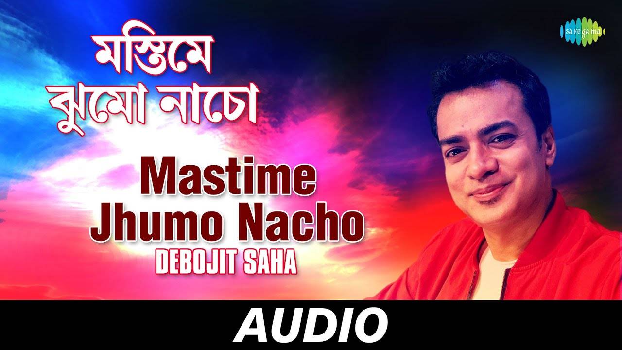 Watch The Classic Bengali Video Song 'Mastime Jhumo Nacho' Sung By Debojit  Saha | Bengali Video Songs - Times of India