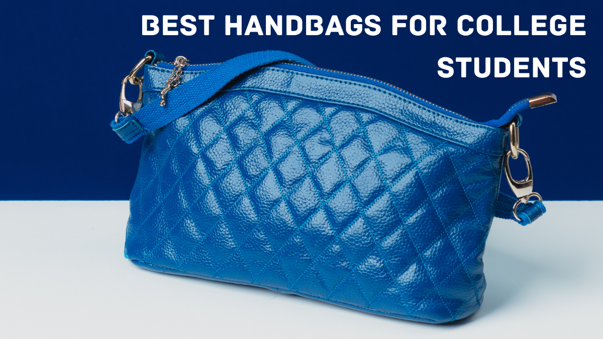 best-handbags-for-college-students-at-affordable-prices-most-searched