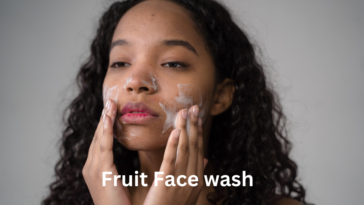 Best Fruit Face wash for a fresh & energised feel Most Searched