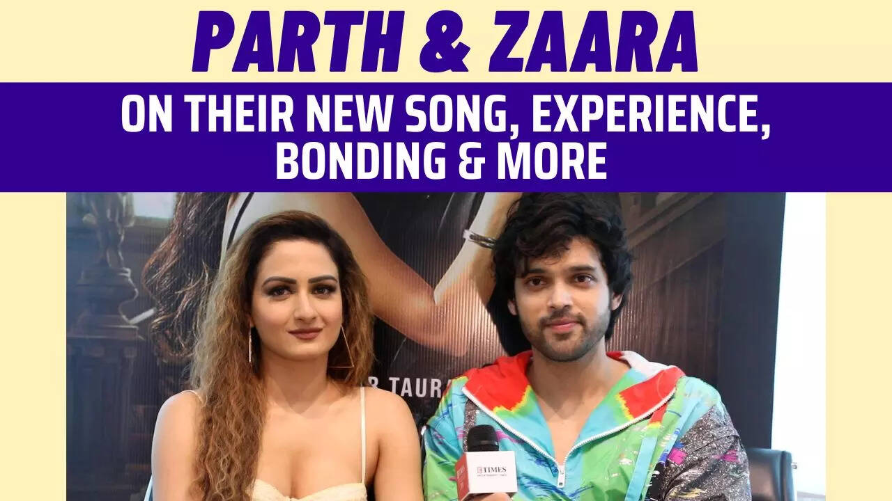 Parth Samthaan: Zaara Yesmin pitched my name for the music video; fans ...