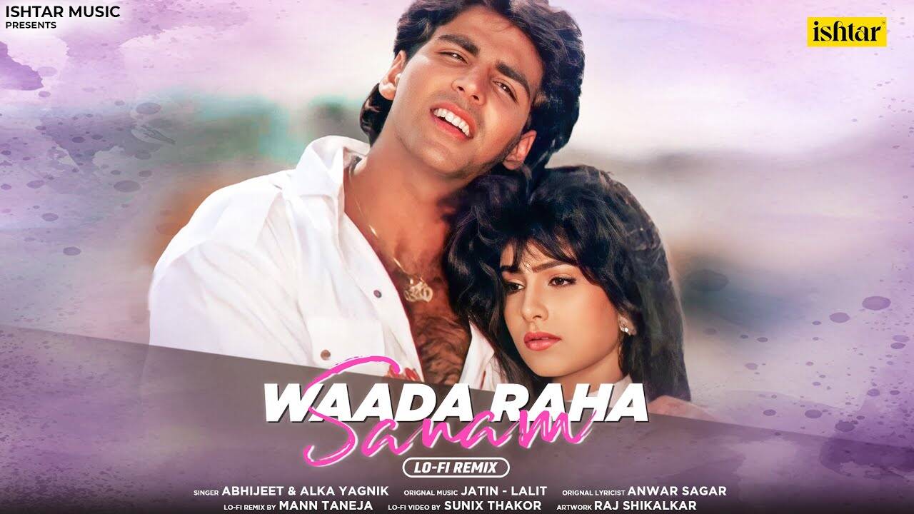 Khiladi | Song - Waada Raha Sanam (Lofi Remix)