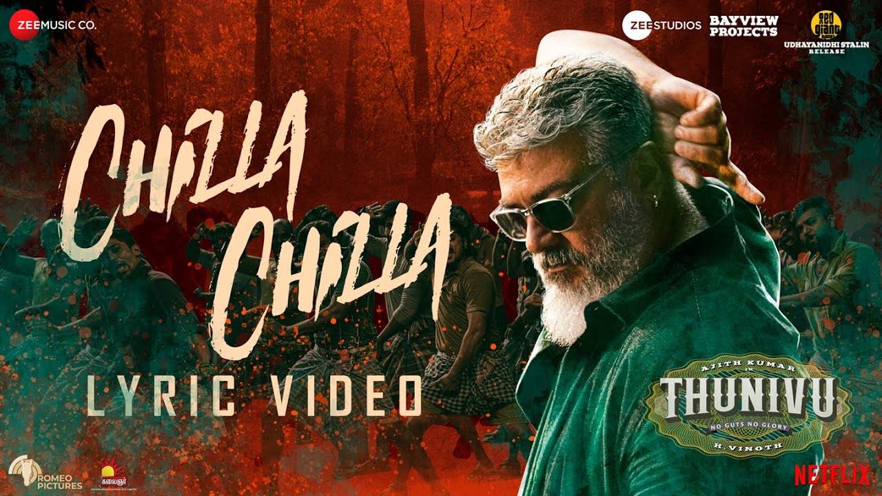 Thunivu | Song - Chilla Chilla (Lyrical)