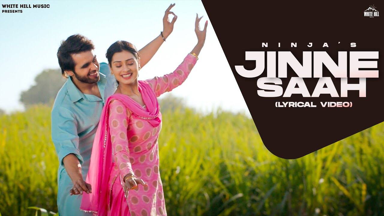 Watch Latest Punjabi Song 'Jinne Saah' Sung By Ninja And Jyotica Tangri