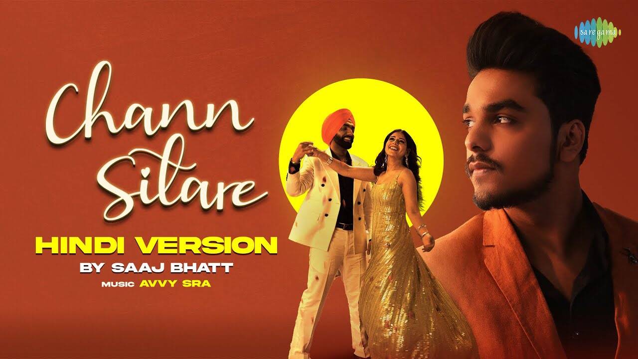 Oye Makhna Song Chann Sitare (Hindi Version)