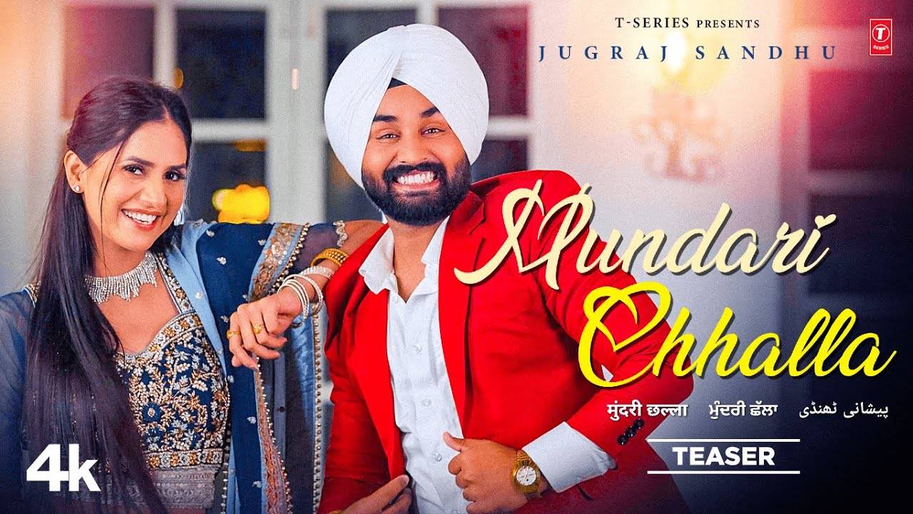 Check Out Popular Punjabi Teaser Song Mundari Challa Sung By Jugraj Sandhu 5722