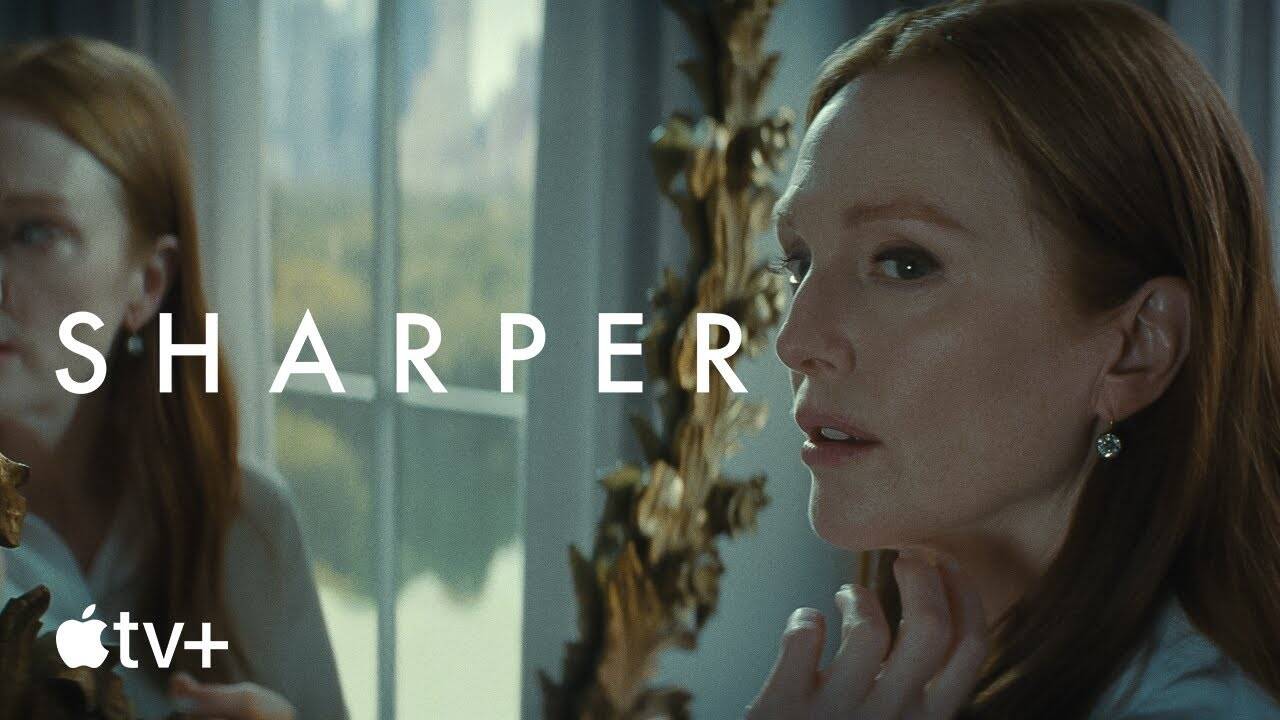 'Sharper' Trailer Julianne Moore, Sebastian Stan, John Lithgow