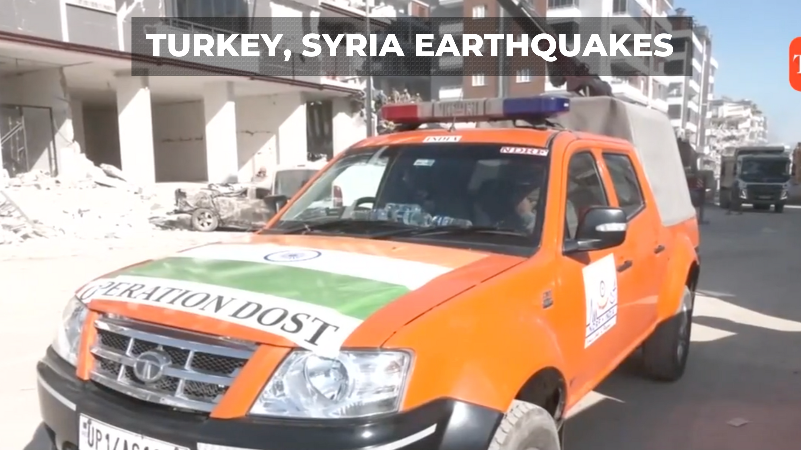 TurkeySyria earthquakes Operation Dost NDRF personnel carry out
