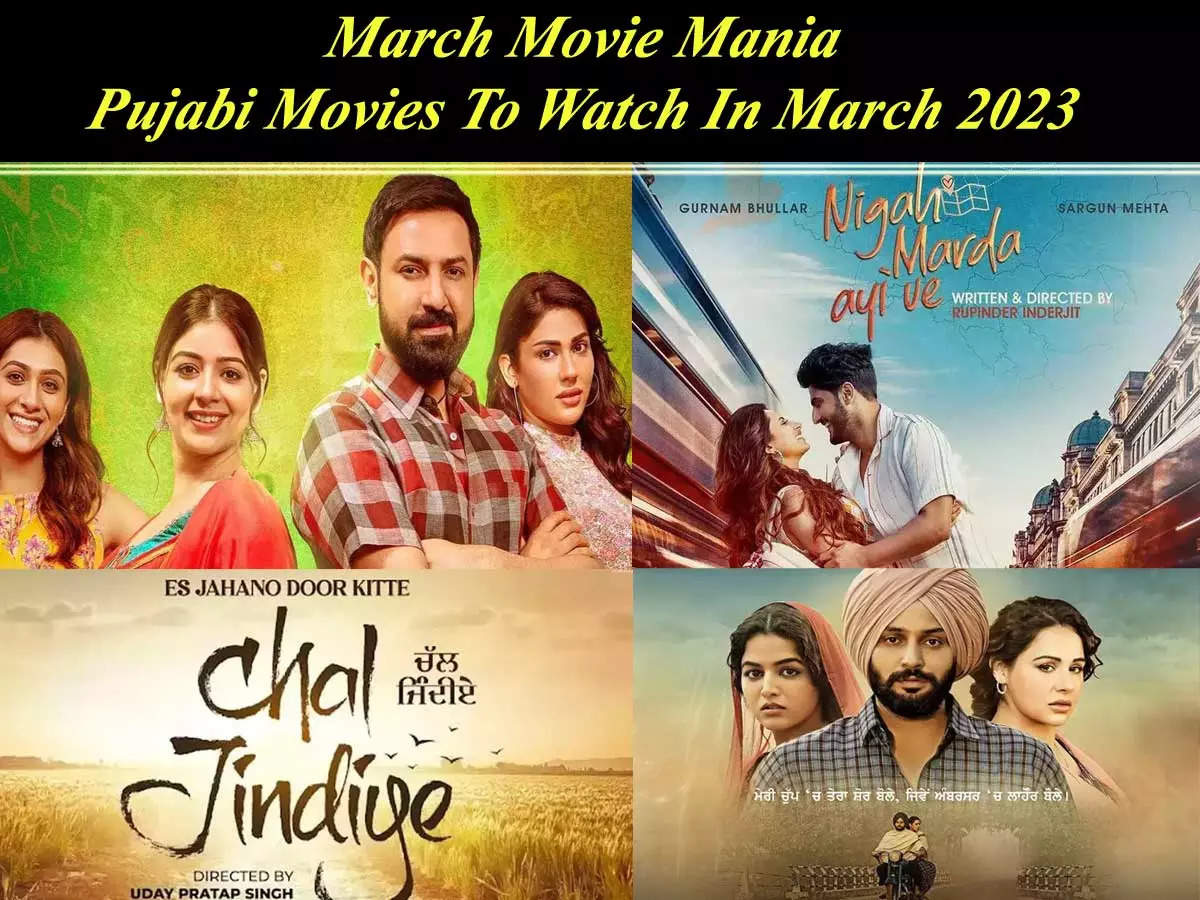 March movie mania: Punjabi films to watch in March 2023 | The ...