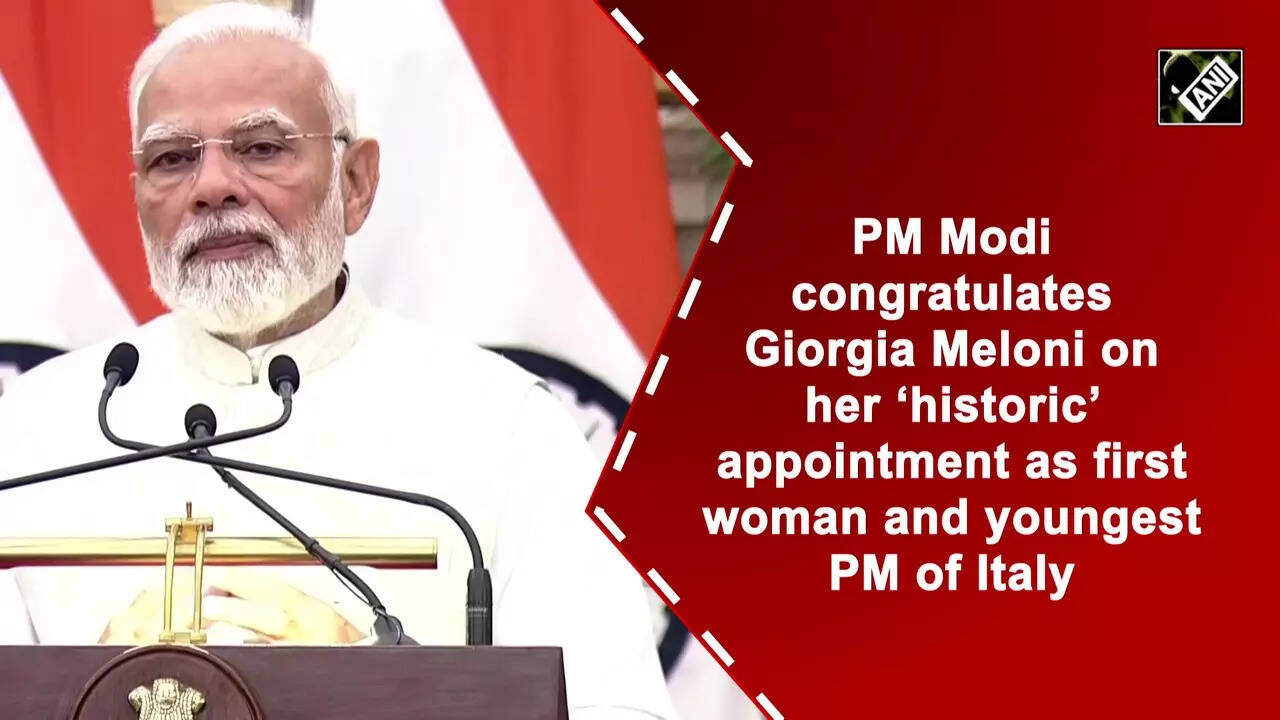 PM Modi congratulates Giorgia Meloni on her ‘historic’ appointment as ...