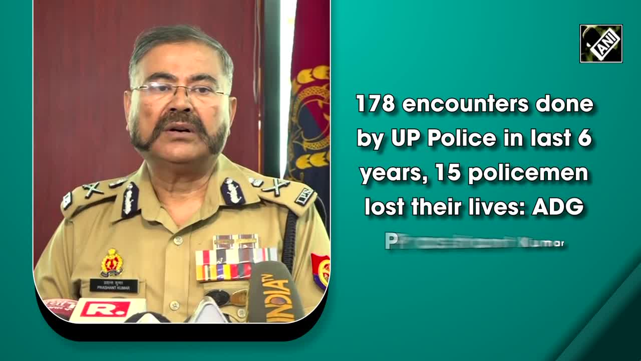 adg prashant: 178 encounters done by UP Police in last 6 years, 15 ...