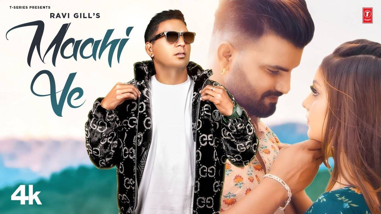 Check Out Latest Punjabi Video Song 'Maahi Ve' Sung By Ravi Gill