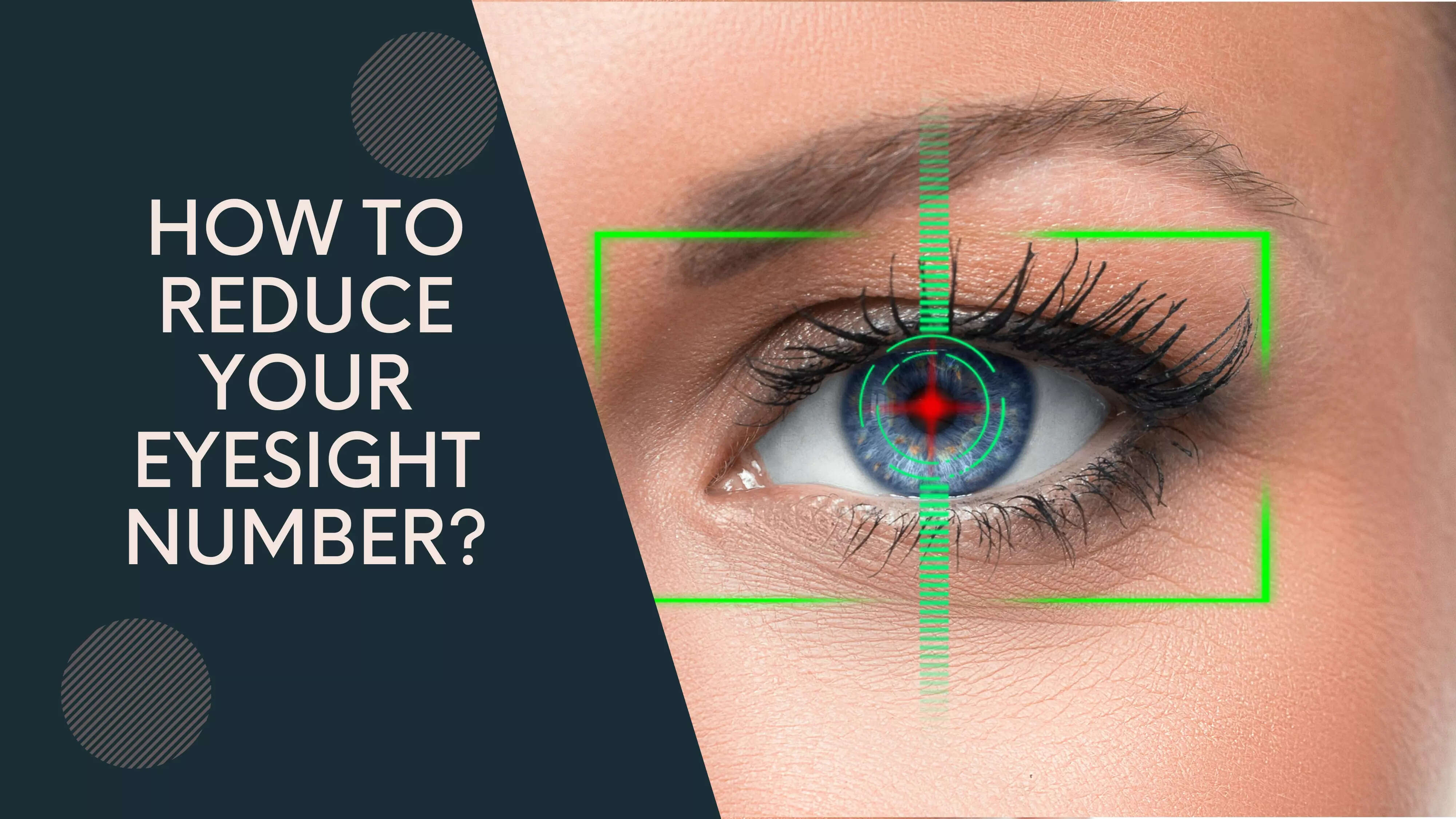 How to reduce your eyesight number?