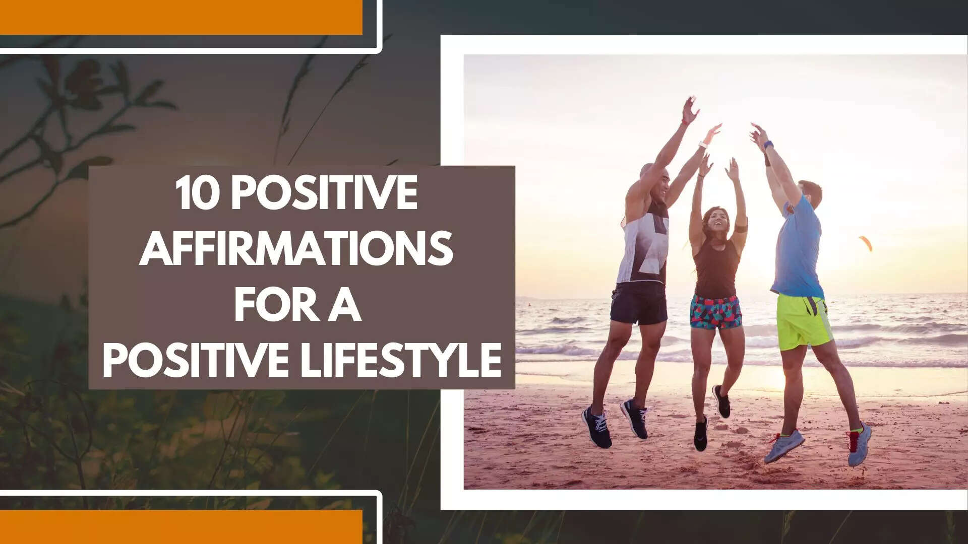 Positive Affirmations for a Positive Lifestyle