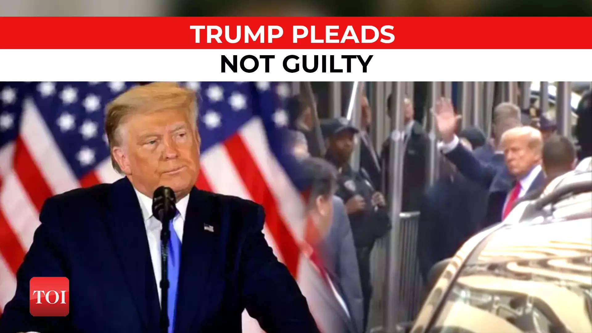 Trump Arrested: Former US President Donald Trump Pleads Not Guilty To ...