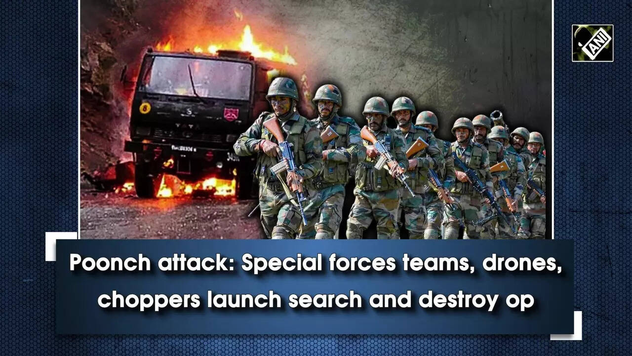 Poonch attack: Special forces teams, drones, choppers launch search and ...