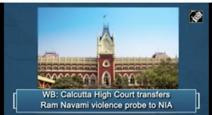 WB: Calcutta High Court Transfers Ram Navami Violence Probe To NIA