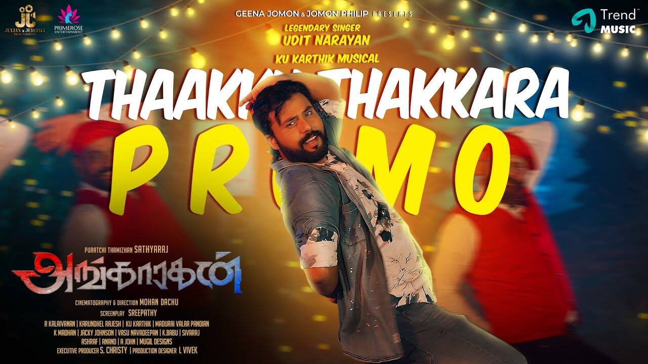 Angaaragan | Song Promo - Thaakku Thakkara