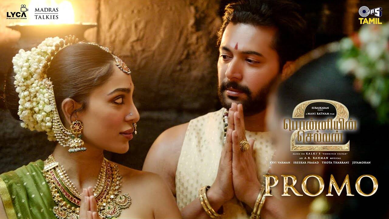 Ponniyin Selvan: Part Two | Tamil Song Promo - Veera Raja Veera