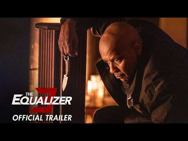 The Equalizer 3 Official Trailer 
