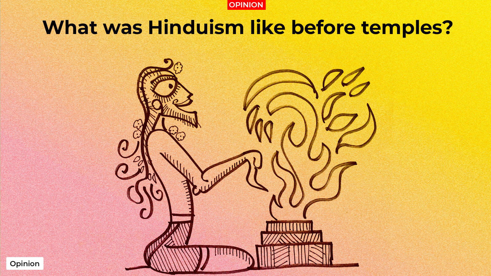 What was Hinduism like before temples? Times of India