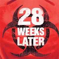 28 Weeks Later