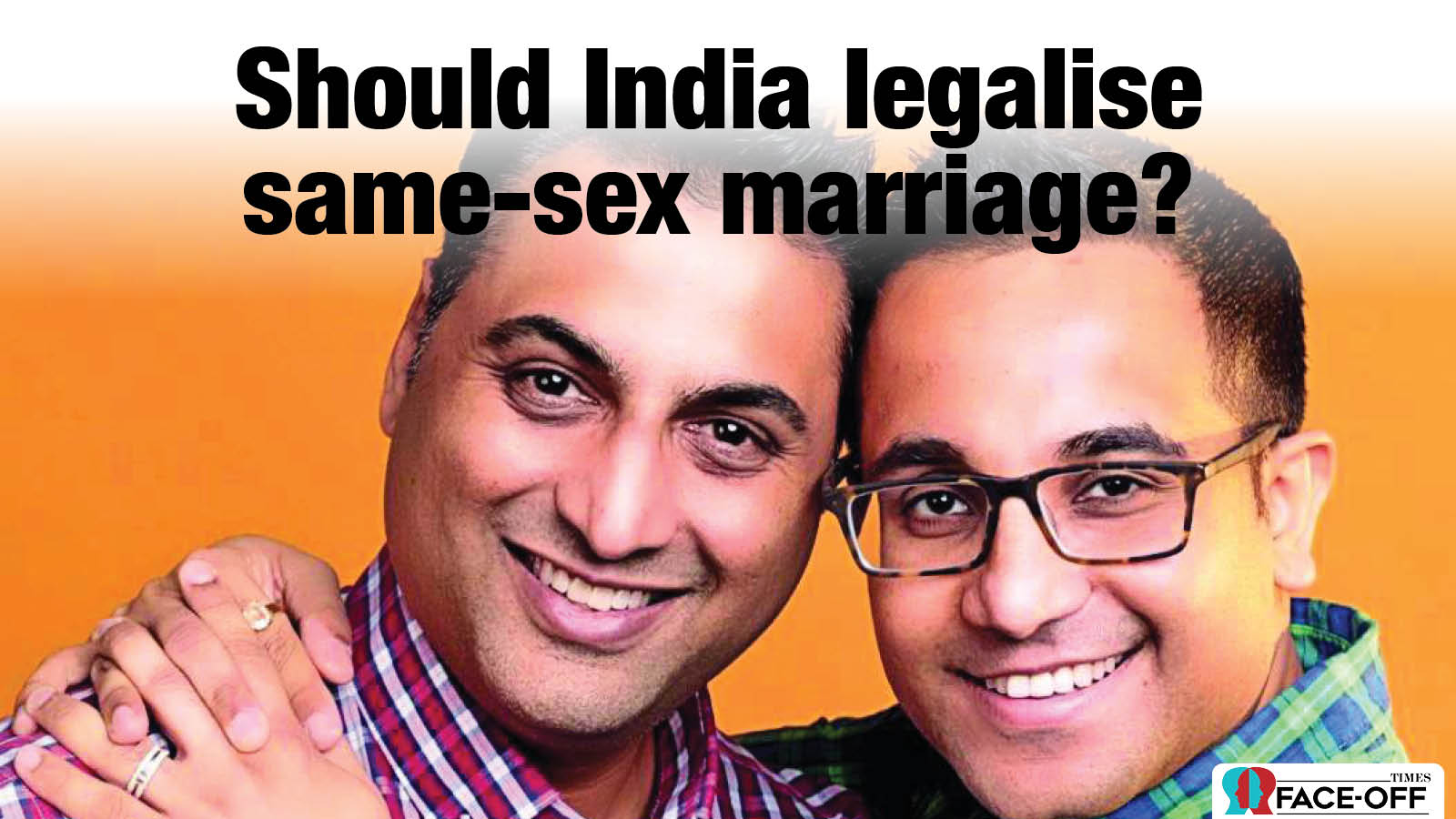 Times Face Off Should India Legalise Same Sex Marriage Times Of India 4668