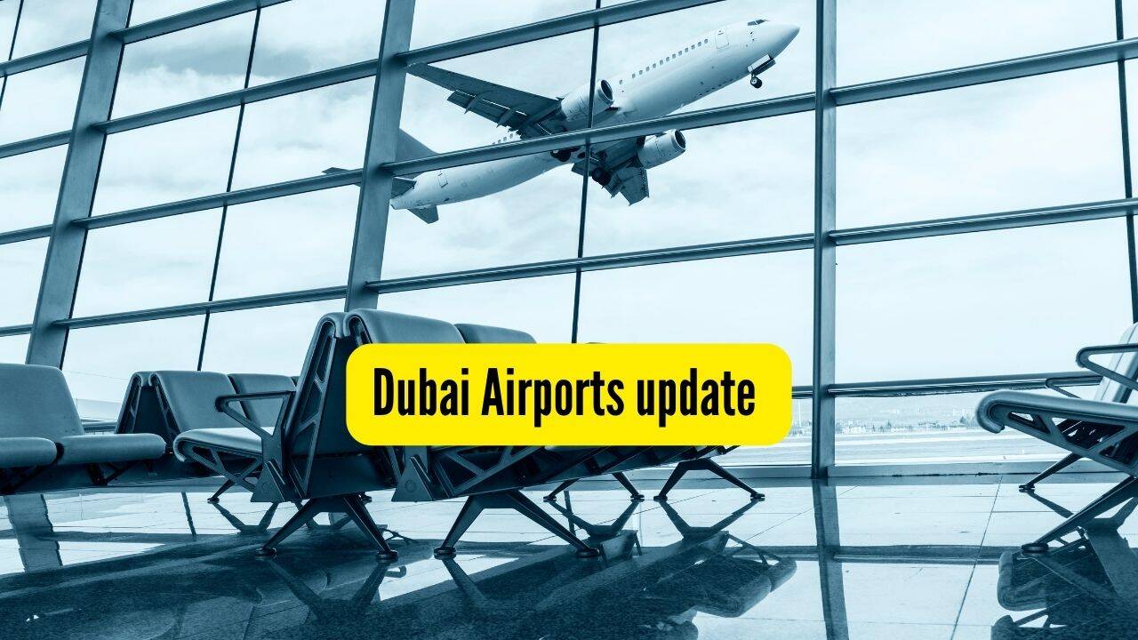 Dubai Airports update