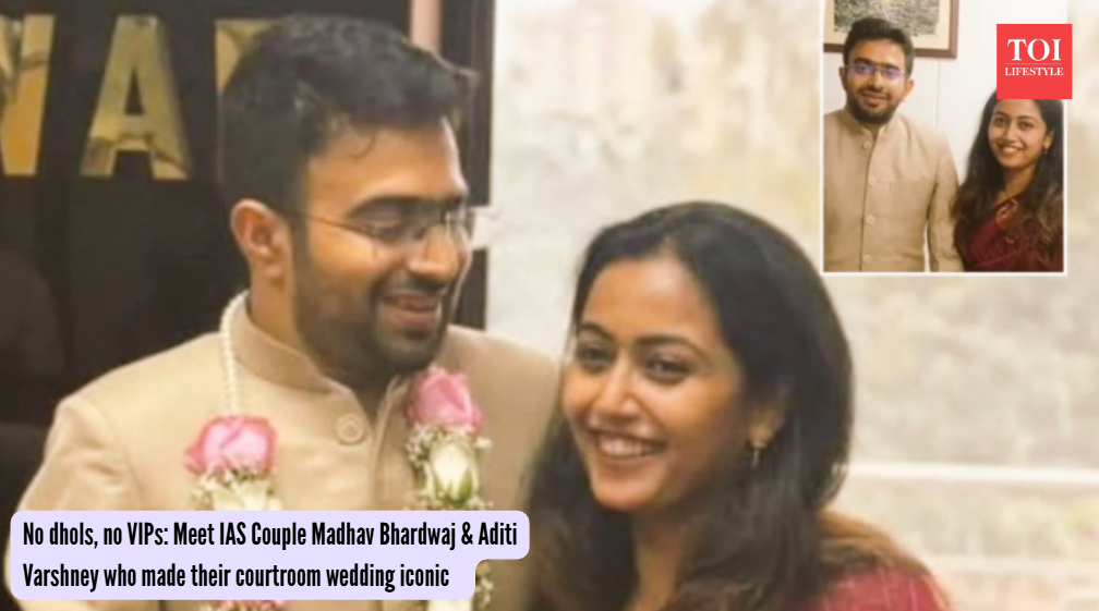 No dhols, no VIPs: Meet IAS Couple Madhav Bhardwaj & Aditi Varshney who made their courtroom wedding iconic