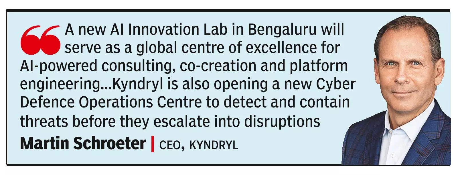 Martin Schroeter, CEO, Kyndryl Martin Schroeter, CEO, Kyndryl