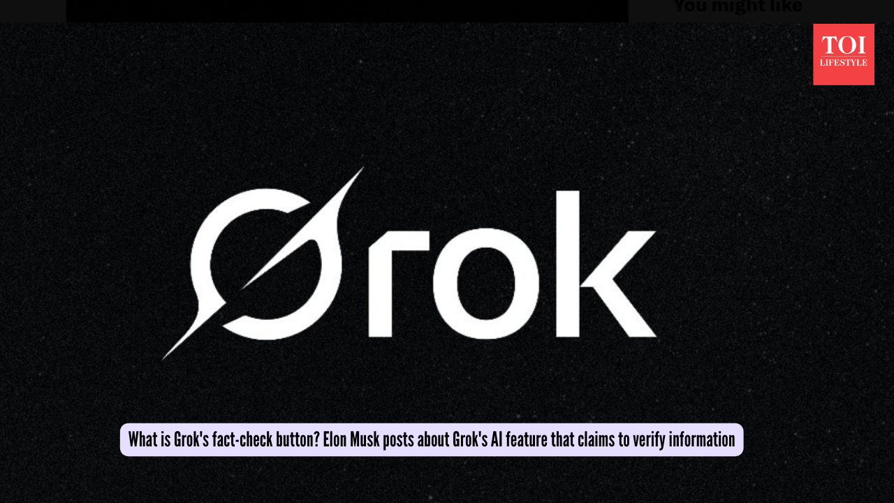 What is Grok's fact-check button Elon Musk posts about Grok's AI feature that claims to verify information