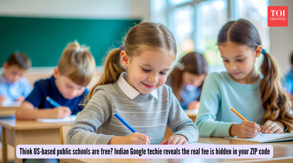 Think US-based public schools are free? Indian Google techie reveals the real fee is hidden in your ZIP code