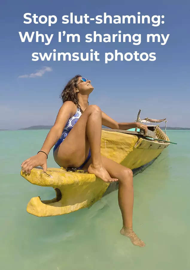 Stop slut-shaming Why Im sharing my swimsuit photos India News photo