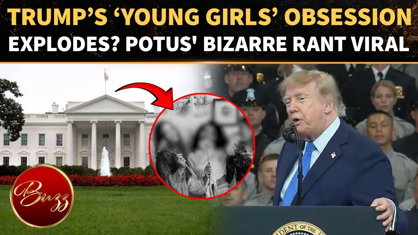 Trump’s ‘Young, Beautiful Girls’ Rant Leaves Internet Stunned: ‘So Creepy’ | WATCH