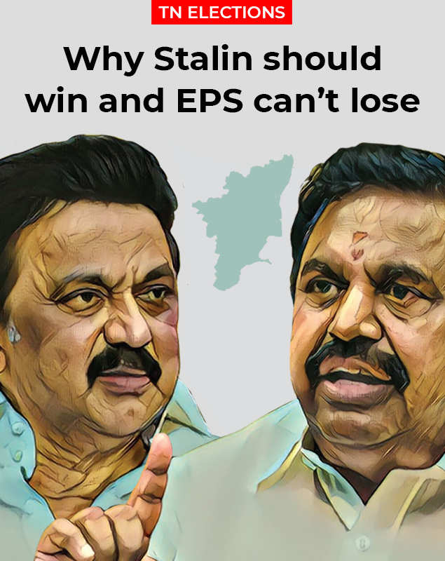 TN Elections: Why MK Stalin should win and EPS can't lose | India News -  Times of India