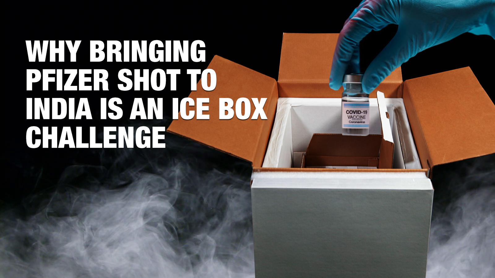 Bringing Pfizer Vaccine To India Poses An Ice Box Challenge Times Of India