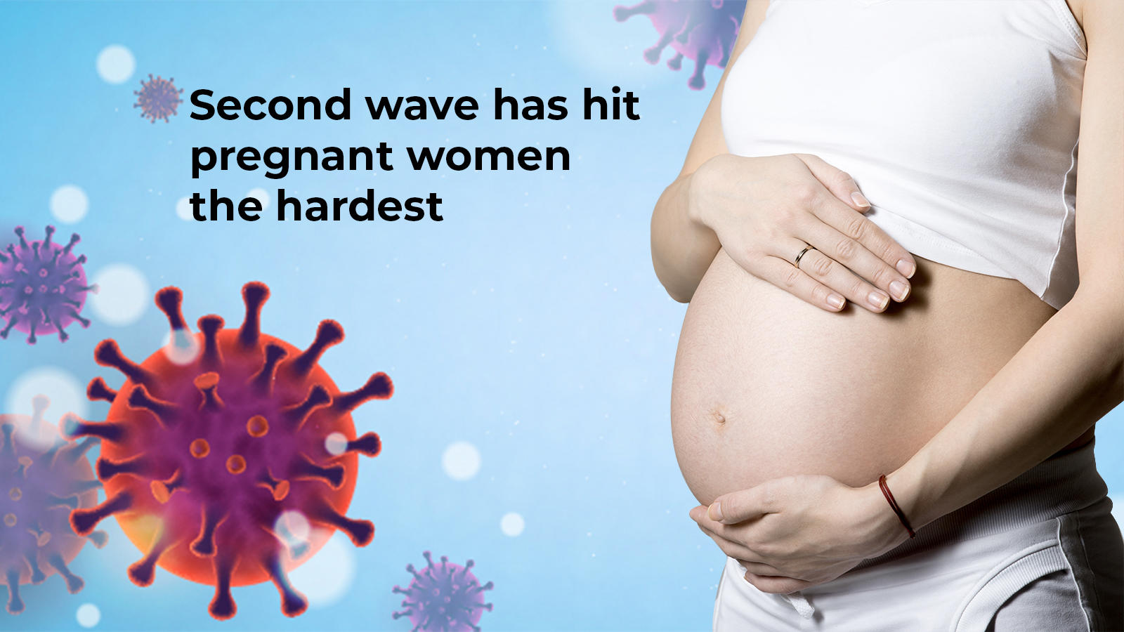 Second wave has hit pregnant women the hardest Times of