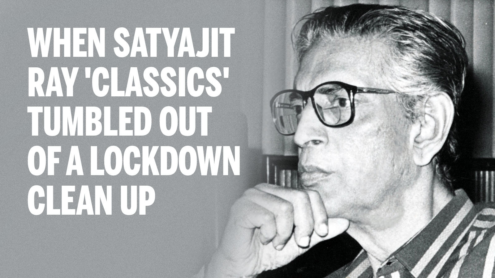 When Satyajit Ray Classics Tumbled Out Of A Lockdown Clean Up Times Of India