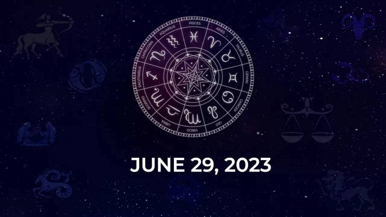 Horoscope today June 29 2023 Here are the astrological predictions for your zodiac signs