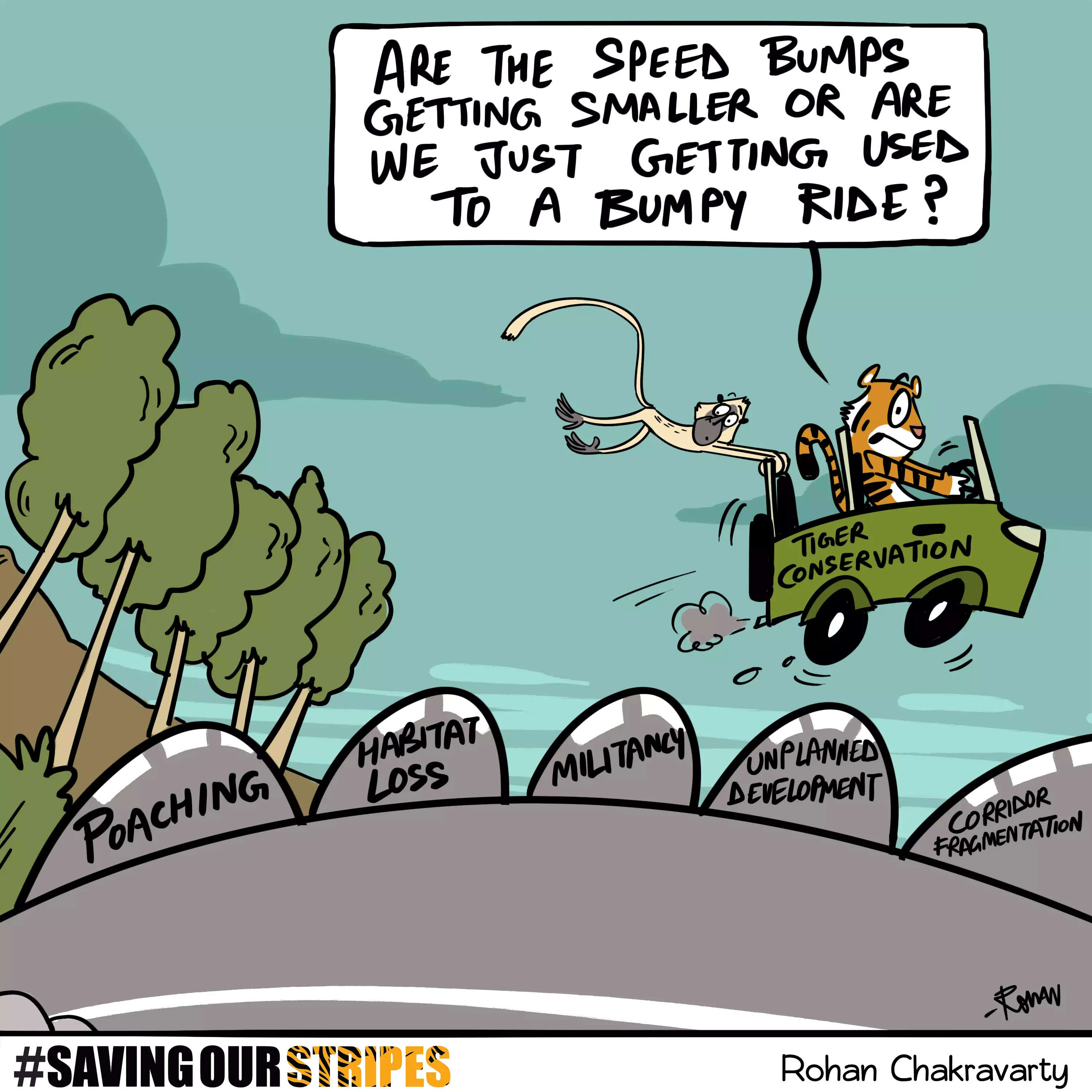 When life gives you speed bumps, be a tiger and roar over them! These big cats are experts at navigating even the bumpiest of rides